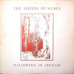 The Sisters Of Mercy : Halloween In Arkham
